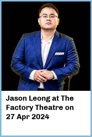 Jason Leong at The Factory Theatre in Marrickville