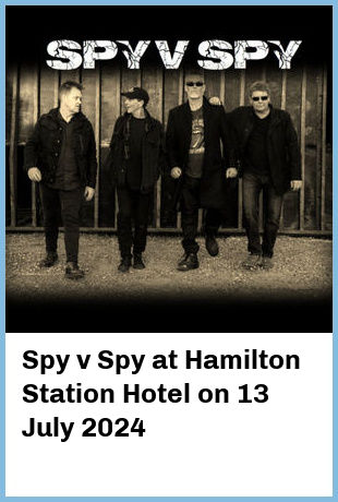 Spy v Spy at Hamilton Station Hotel in Newcastle