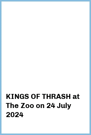 KINGS OF THRASH at The Zoo in Fortitude Valley