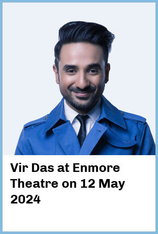 Vir Das at Enmore Theatre in Newtown