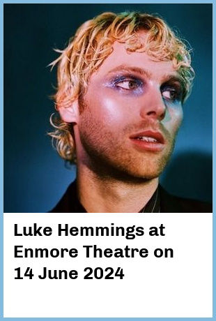 Luke Hemmings at Enmore Theatre in Newtown