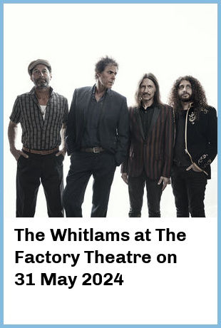 The Whitlams at The Factory Theatre in Marrickville