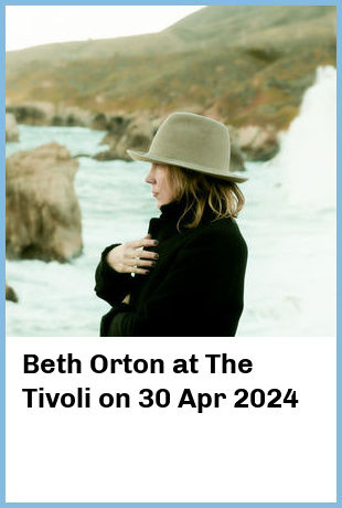 Beth Orton at The Tivoli in Brisbane