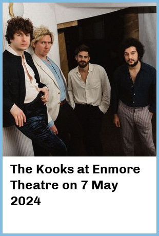 The Kooks at Enmore Theatre in Newtown