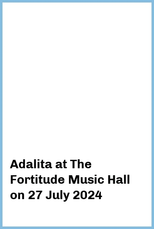 Adalita at The Fortitude Music Hall in Brisbane