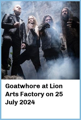 Goatwhore at Lion Arts Factory in Adelaide