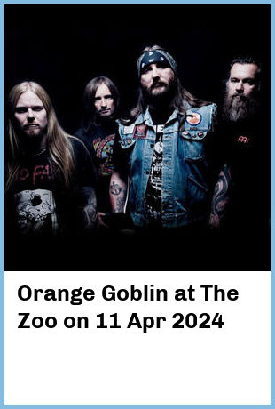 Orange Goblin at The Zoo in Fortitude Valley