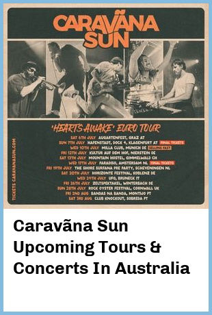 Caravãna Sun Upcoming Tours & Concerts In Australia