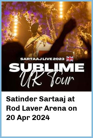 Satinder Sartaaj at Rod Laver Arena in Melbourne