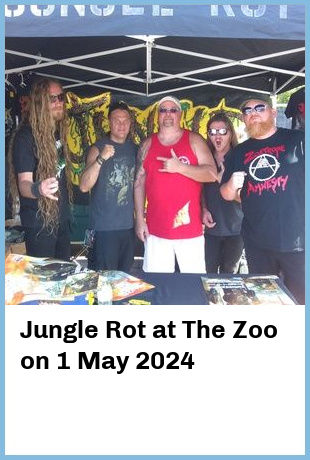 Jungle Rot at The Zoo in Fortitude Valley