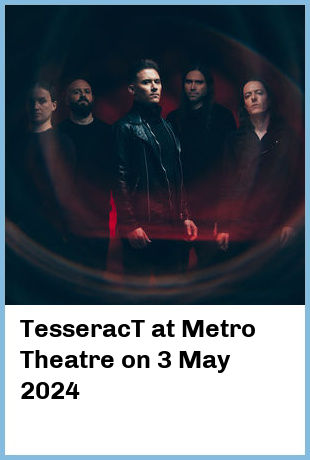 TesseracT at Metro Theatre in Sydney