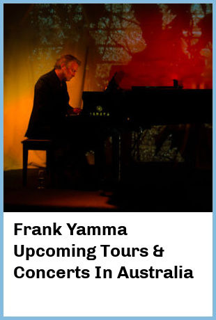 Frank Yamma Upcoming Tours & Concerts In Australia