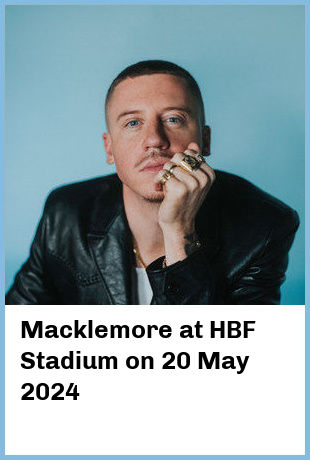 Macklemore at HBF Stadium in Mt Claremont