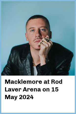 Macklemore at Rod Laver Arena in Melbourne