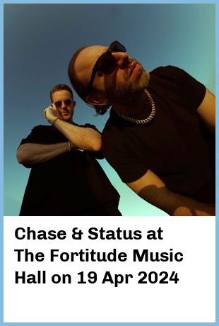 Chase & Status at The Fortitude Music Hall in Brisbane