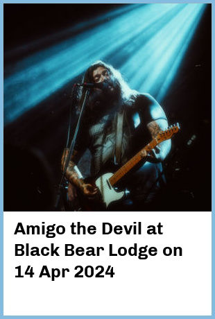 Amigo the Devil at Black Bear Lodge in Brisbane