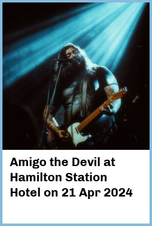 Amigo the Devil at Hamilton Station Hotel in Newcastle