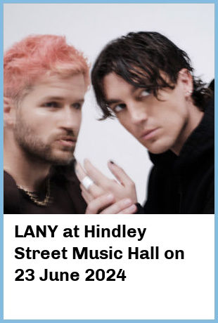 LANY at Hindley Street Music Hall in Adelaide