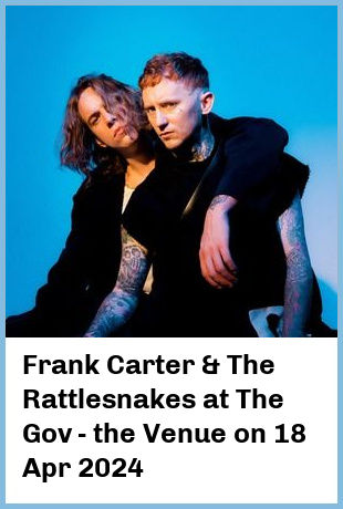 Frank Carter & The Rattlesnakes at The Gov - the Venue in Hindmarsh