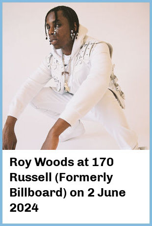 Roy Woods at 170 Russell (Formerly Billboard) in Melbourne