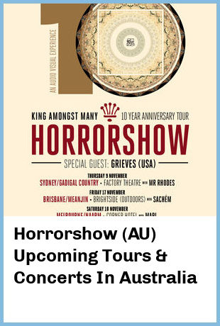 Horrorshow (AU) Upcoming Tours & Concerts In Australia