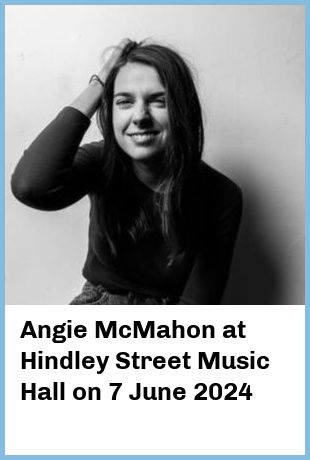 Angie McMahon at Hindley Street Music Hall in Adelaide