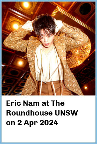 Eric Nam at The Roundhouse UNSW in Kensington