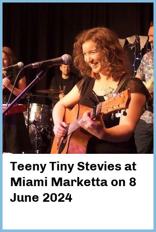 Teeny Tiny Stevies at Miami Marketta in Gold Coast