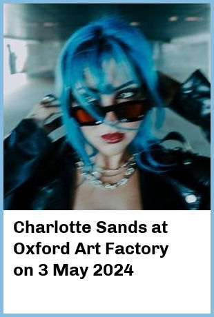 Charlotte Sands at Oxford Art Factory in Sydney