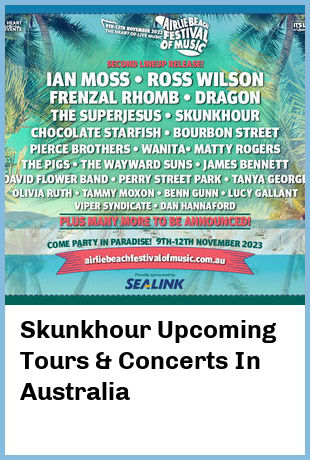 Skunkhour Upcoming Tours & Concerts In Australia