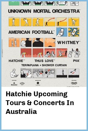 Hatchie Upcoming Tours & Concerts In Australia