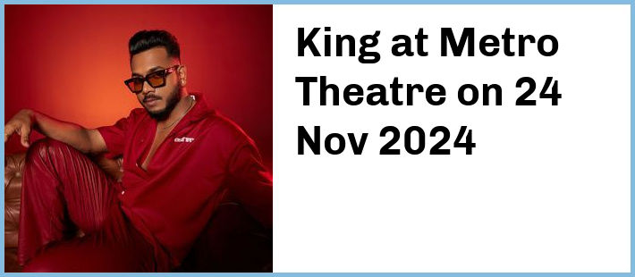 King at Metro Theatre in Sydney