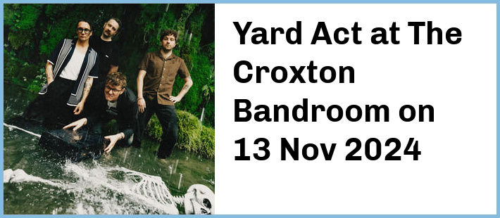 Yard Act at The Croxton Bandroom in Thornbury
