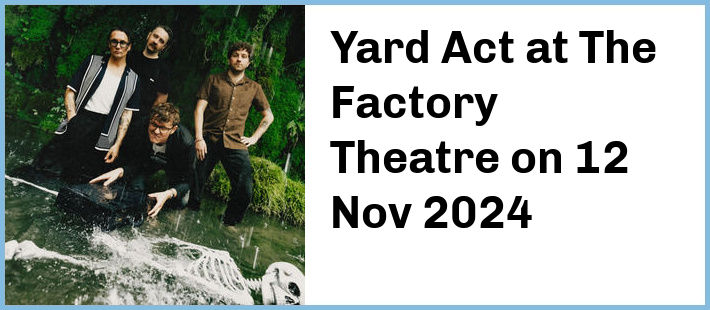 Yard Act at The Factory Theatre in Sydney