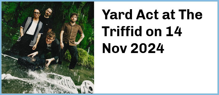 Yard Act at The Triffid in Brisbane