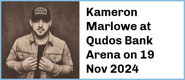 Kameron Marlowe at Qudos Bank Arena in Sydney Olympic Park