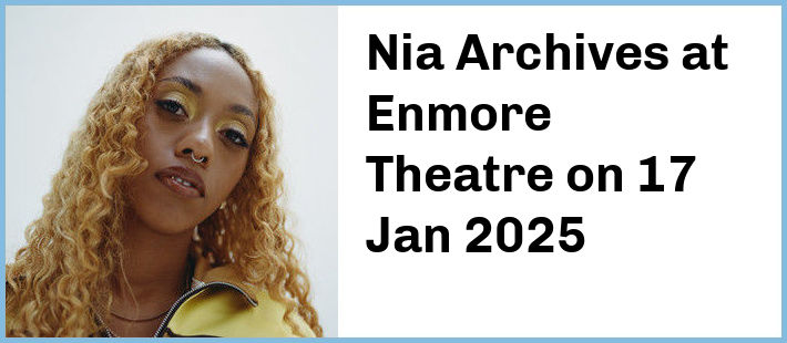 Nia Archives at Enmore Theatre in Newtown