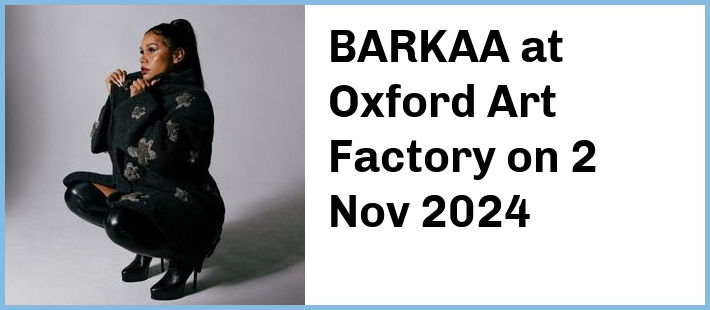 BARKAA at Oxford Art Factory in Sydney