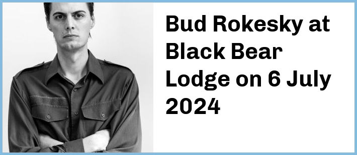 Bud Rokesky at Black Bear Lodge in Fortitude Valley