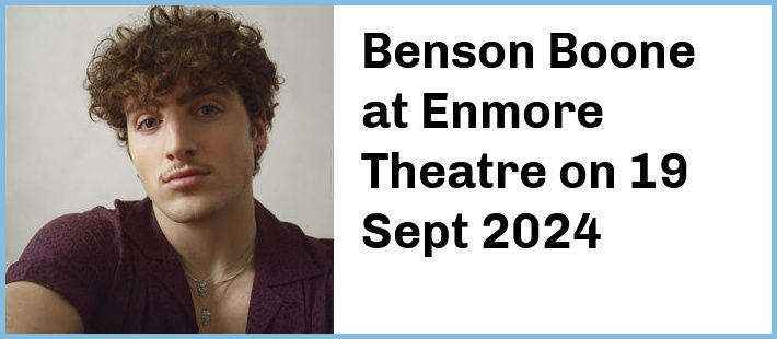 Benson Boone at Enmore Theatre in Newtown