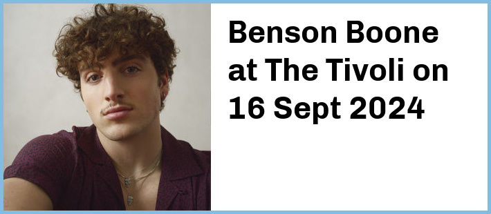 Benson Boone at The Tivoli in Brisbane