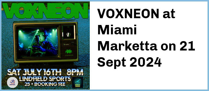 VOXNEON at Miami Marketta in Gold Coast