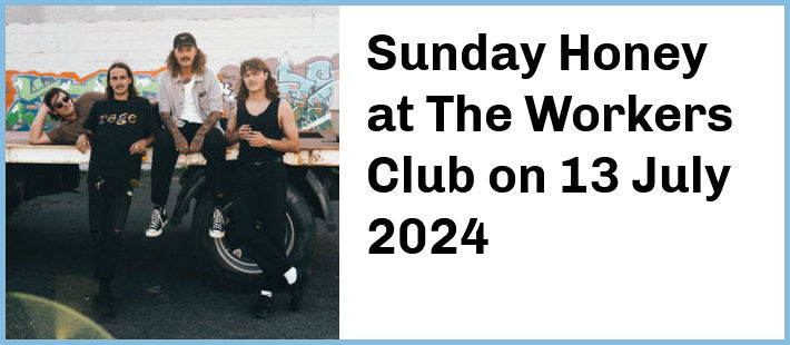 Sunday Honey at The Workers Club in Fitzroy