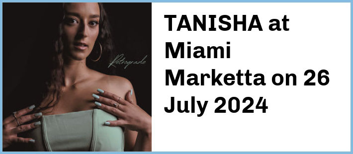 TANISHA at Miami Marketta in Gold Coast