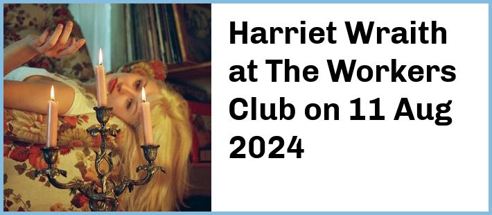 Harriet Wraith at The Workers Club in Fitzroy