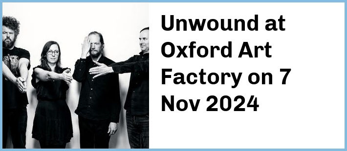 Unwound at Oxford Art Factory in Sydney