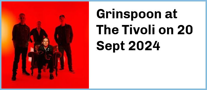 Grinspoon at The Tivoli in Brisbane