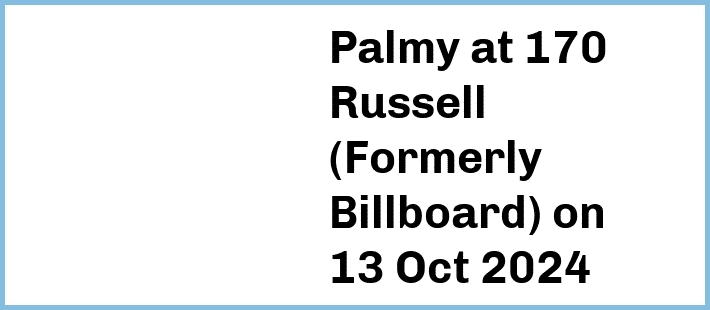 Palmy at 170 Russell (Formerly Billboard) in Melbourne