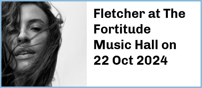 Fletcher at The Fortitude Music Hall in Brisbane