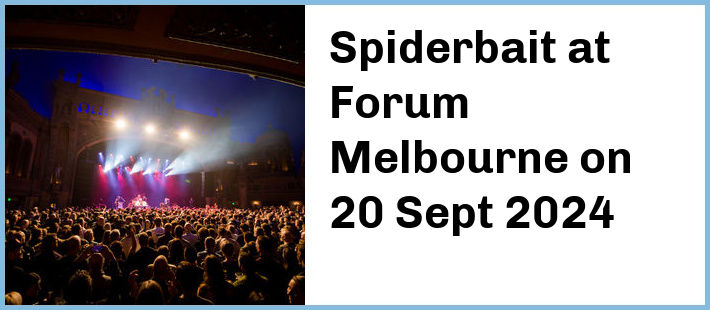 Spiderbait at Forum Melbourne in Melbourne